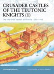 CRUSADER CASTLES O/T TEUTONIC KNIGHTS (1) PRUSSIA