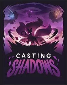 CASTING SHADOWS