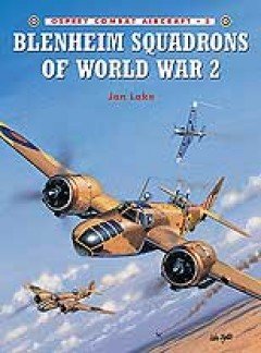 BLENHEIM SQUADRONS OF WORLD WAR 2