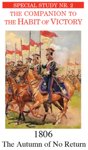 1806: AUTUMN OF NO RETURN, THE (HABIT OF VICTORY)
