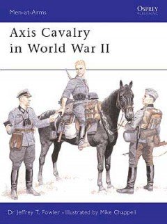 AXIS CAVALRY IN WORLD WAR 2