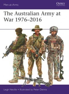 AUSTRALIAN ARMY AT WAR 1976-2016