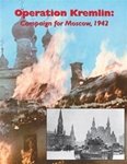 CAMPAIGN FOR MOSCOW: OPERATION KREMLIN