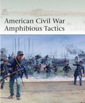 AMERICAN CIVIL WAR AMPHIBIOUS TACTICS